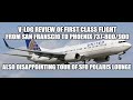 V-Log review United 737 First Class San Francisco Phoenix &amp; disappointing tour Polaris Lounge in SFO