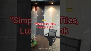 “Simple 2x2 Tiles, Luxury Look