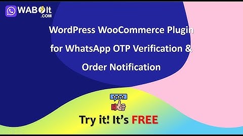 Free WordPress WooCommerce Plugin for WhatsApp OTP Verification and Order Notifications