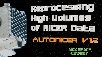 Reprocessing High Volumes of NICER Data | AutoNICER v1.2
