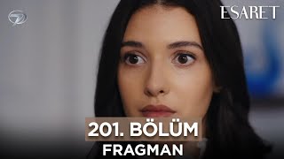 Esaret 201. Bölüm Fragmanı - 6 Kasım Pazartesi