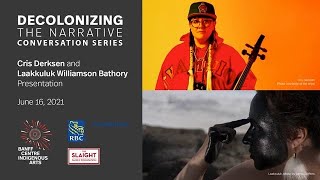 Decolonizing the Narrative Conversation Series: Cris Derksen and Laakkuluk Williamson Bathory