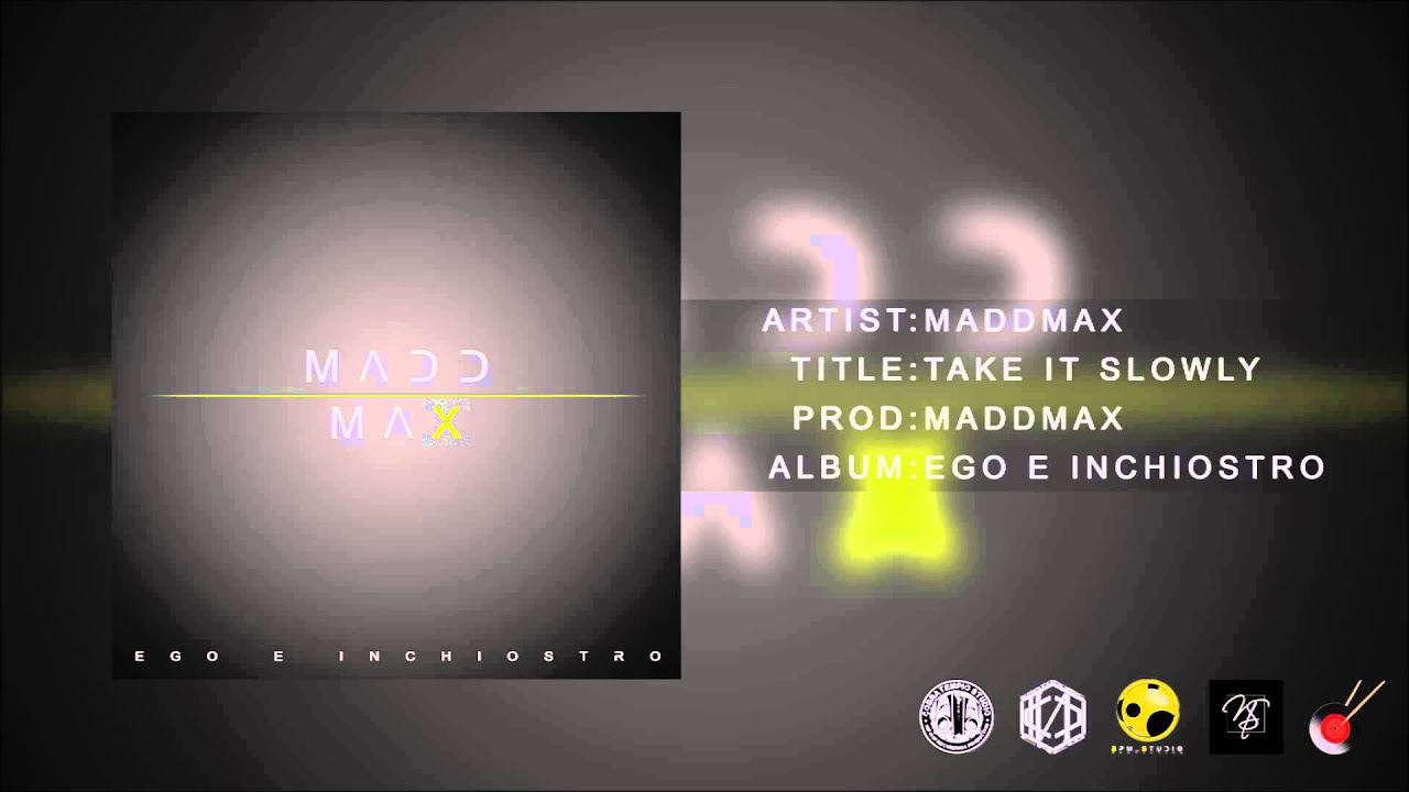 02. MADDMAX - TAKE IT SLOWLY [prod. MADDMAX] - YouTube
