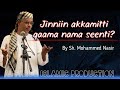 Jinniin Akkamitti Qaama Nama Seenti