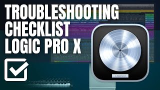 "Logic Pro Not Working? Here's Your Free Troubleshooting Checklist to Get Back on Track"