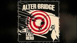Alter Bridge - The Last Hero [Full Album]