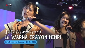 JKT48 - 16 Warna Crayon Mimpi (16 iro no Yume Crayon) (Lirik) | CMR 04 Mei 2025