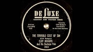 The Terrible Cost of Sin ~ Cliff Rodgers and His Buckeye Pals (1953)