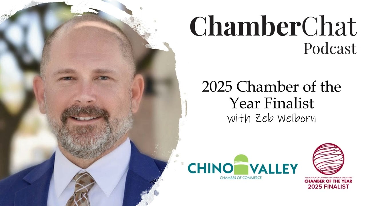 2025 Chamber of the Year Finalist-Chino Valley Chamber with Zeb Welborn