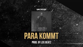 CAPO TYPE BEAT - PARA KOMMT (Prod. by Ld$)
