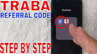 ✅  How To Find Traba Referral Code 🔴