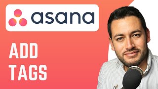 How To Add Tags in Asana | Create and Use Tags | Asana Tutorial