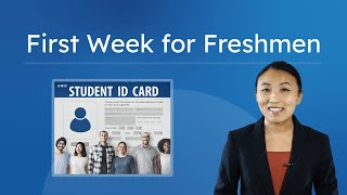 First Week for Freshmen - Tips for College-Bound Students!