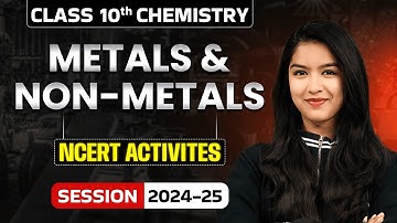 NCERT Activities - Metals and Non-metals | Class 10 Chemistry Chapter 3 | By Anjali Mam