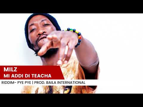 Milz | Mi adi Teacha | Dancehall