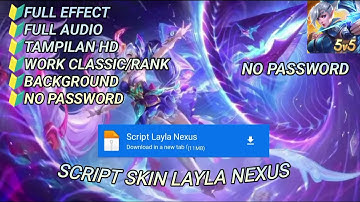 Script Skin Layla Nexus Sea Terbaru Full Effect Dan Full Audio Tanpa Pw