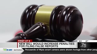 New bill would increase penalties for filing false reports