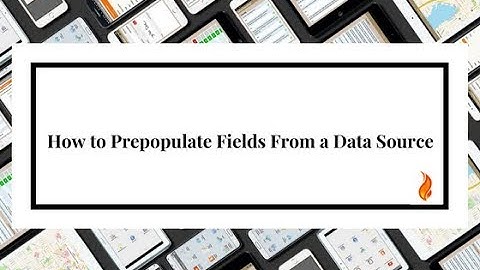 Populating Fields From a Data Source