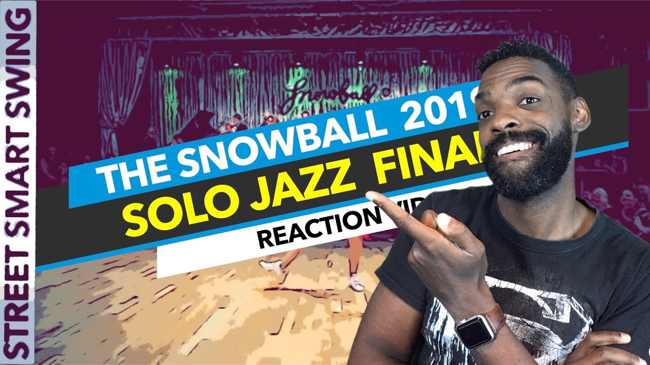 The Snowball 2019 - Solo Jazz Finals  Swing Dance Reaction Videos | Lindy Hop