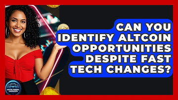 Can You Identify Altcoin Opportunities Despite Fast Tech Changes? - Crypto Trading Strategists