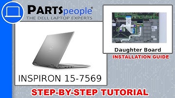Dell Inspiron 15-7569 (P58F001) Daughter Board How-To Video Tutorial