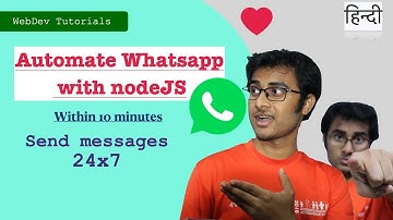 Automate Whatsapp using NodeJS | Send message 24*7 to your loved one | Setup within 10 minutes...
