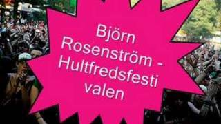 Video thumbnail of "Björn Rosenström - Hultfredsfestivalen"