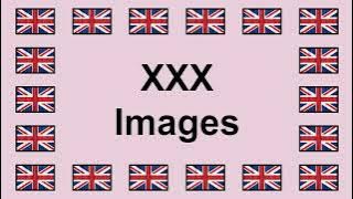 Pronounce XXX IMAGES in English 🇬🇧