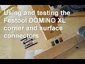 Tweakwood using and testing the festool domino xl corner and surface connectors