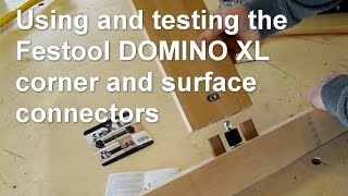 Tweakwood Using And Testing The Festool Domino Xl Corner And Surface Connectors