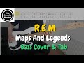 R.E.M - Maps And Legends -  Bass cover with tabs