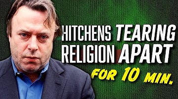 10 Minutes of Religion being DESTROYED by Christopher Hitchens
