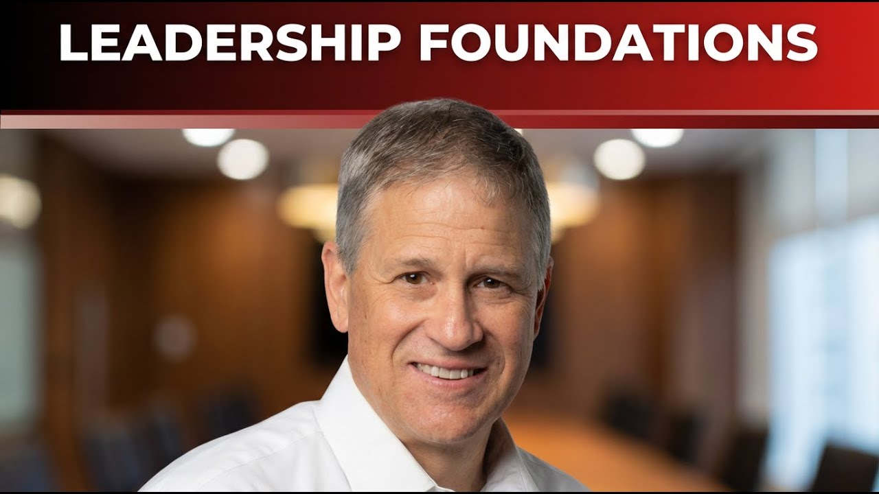 The Foundations of Effective Leadership