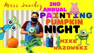 2nd  Annual Pumpkin Paint Night | Mike Wasowski