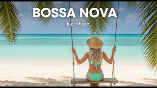 Seaside Bossa Harmony ~ Soft Jazz Music for Work & Relaxation
