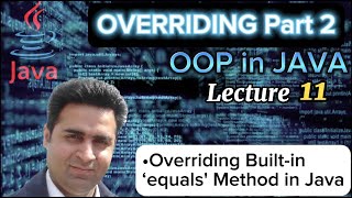 Famous Lecture 11 - Overriding equals Method in Java - OOP Made Simple (Complete Tutorial) Net Worth