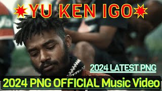 🔥🌴YU KEN IGO🌴🔥✸ 2024 PNG MUSIC VIDEO ✸ 2024 UPTOWN JAM