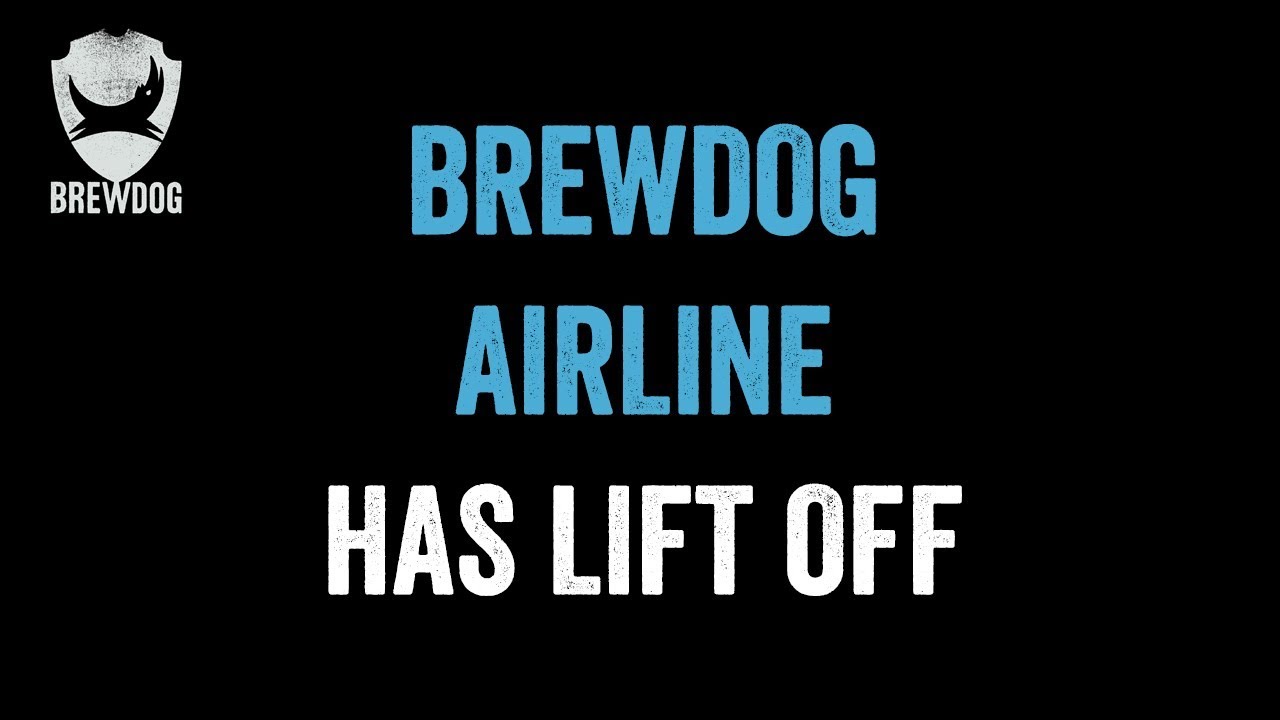 BrewDog announces the world's first craft beer airline!