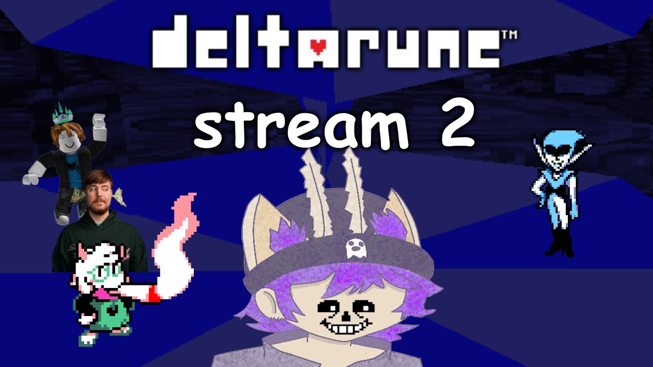 Deltarune Stream 2 - YouTube