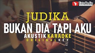 bukan dia tapi aku - judika (akustik karaoke)