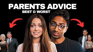 The Best & Worst Advice We Got from Our Parents