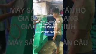 MÁY SẤY LÚA HỘ GIA ĐÌNH TẠI PHỐ VÔI BẮC NINH