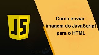 Como enviar imagem do JavaScript para o HTML