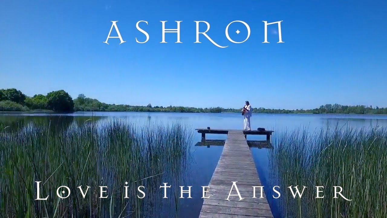 Ashron -  Chakra Secrets  "Love is the Answer"  