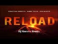 Sebastian Ingrosso, Tommy Trash, John Martin - Reload {DJ Sinezyy Remix}