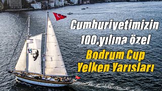 Backstage #Vol8 |  Cumhuriyetimizin 100.Yılına Özel Bodrum Cup Yelken Yarışları | @Bodrumcuptv