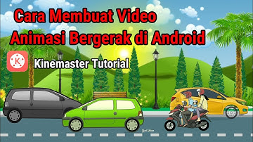 Cara Membuat Video Animasi Sederhana | Tutorial Kinemaster