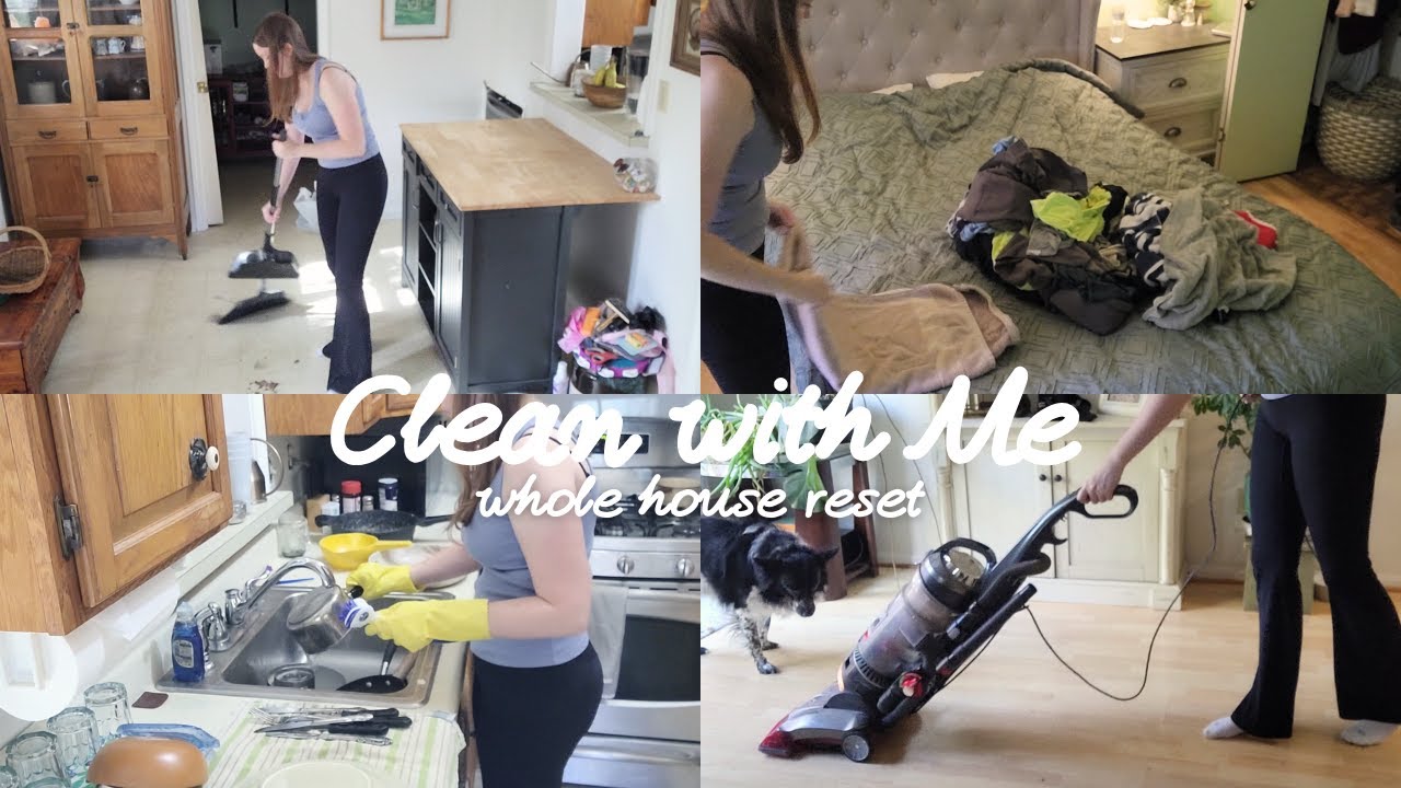 CLEAN WITH ME / WHOLE HOUSE RESET