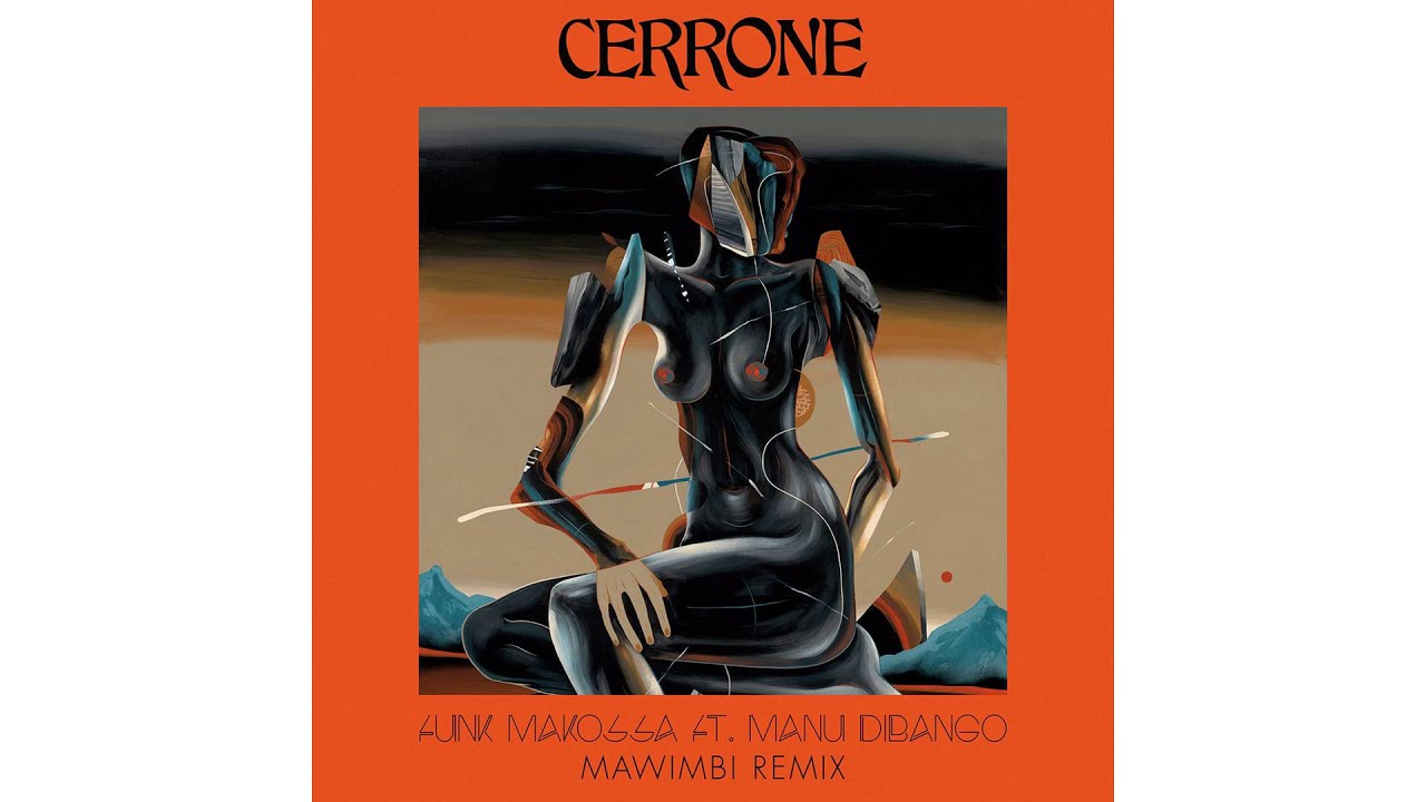 Cerrone - Funk Makossa (feat. Manu Dibango) [Mawimbi Remix]