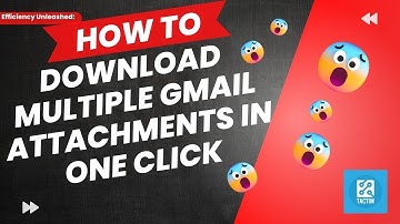 Efficiency Unleashed: Download Multiple Gmail Attachments in One Click 2025